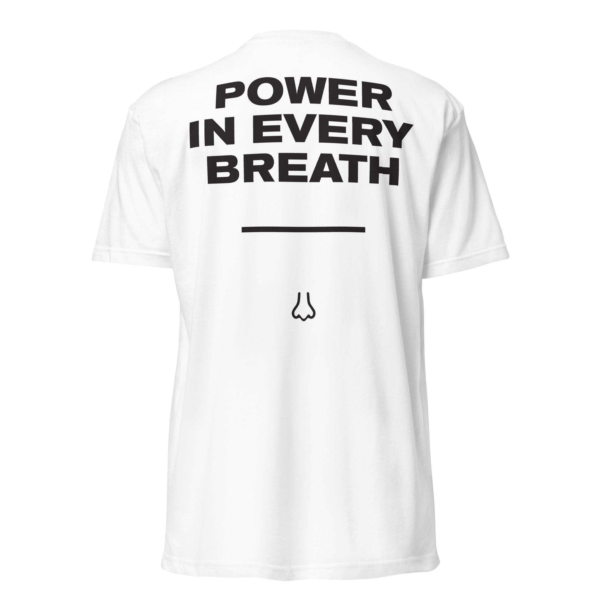 Power In Every Breath - T-shirt